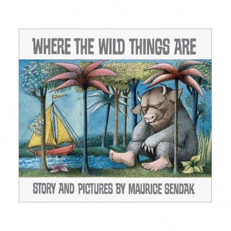 Where the wild things Are by Maurice Sendak